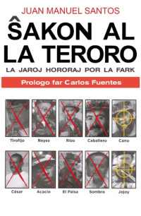 Juan Manuel Santos Calderón — Ŝakon al la teroro