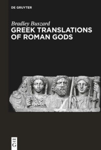 Bradley Buszard — Greek Translations of Roman Gods