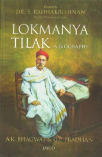 A.K. Bhagwat & G.P. Pradhan [Bhagwat, A.K. & Pradhan, G.P.] — Lokmanya Tilak – A Biography