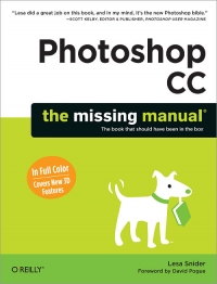 Lesa Snider — Photoshop CC: The Missing Manual