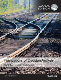 Ali E. Abbas, Ronald A. Howard — Foundations of Decision Analysis, Global Edition