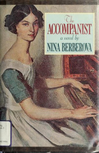 Nina Berberova, Marian Schwartz — The Accompanist