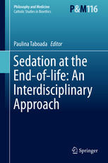 Paulina Taboada (eds.) — Sedation at the End-of-life: An Interdisciplinary Approach