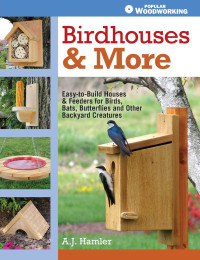 A.J. Hamler — Birdhouses & More