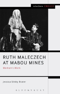 Jessica Silsby Brater — Ruth Maleczech at Mabou Mines: Woman’s Work