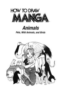 Hikaru Hayashi — How to Draw Manga 36 : Animals : Pets, Wild Animals, and Birds