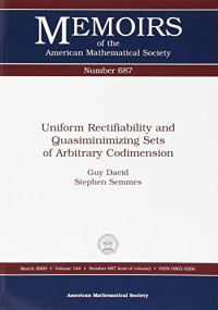Guy David, Stephen Semmes — Uniform Rectifiability and Quasiminimizing Sets of Arbitrary Codimension