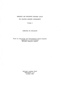 National Research Council, Division on Earth and Life Studies, Commission on Life Sciences, Board on Toxicology and Environmental Health Hazards, Committee on Toxicology — Emergency and Continuous Exposure Limits for Selected Airborne Contaminants