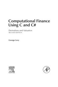 George Levy — Computational Finance using C and C#. Derivatives and Valuation 2nd ed.