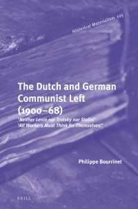 Philippe Bourrinet — The Dutch and German Communist Left (1900-68)