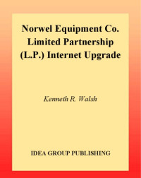 Kenneth R. Walsh — Norwel Equipment CO. Limited Partnership ''L. P.'' Internet Upgrade