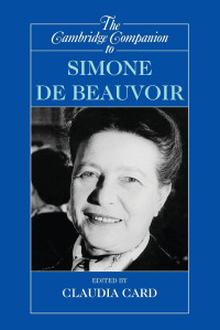 Claudia Card — The Cambridge Companion to Simone de Beauvoir