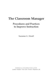 Suzanne G. Houff; Nora Hooper — The Classroom Manager : Procedures and Practices to Improve Instruction