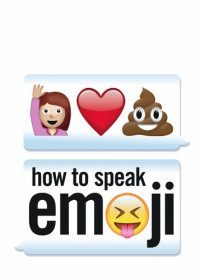 Fred Benenson — How to Speak Emoji