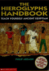 Philip Ardagh — The Hieroglyphs Handbook: Teach Yourself Ancient Egyptian