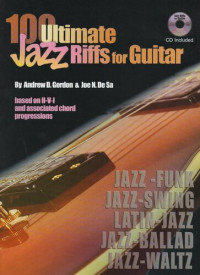 Andrew D. Gordon — 100 Ultimate Jazz Riffs for Guitar