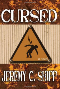 Jeremy C. Shipp — Cursed