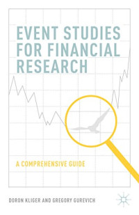 Doron Kliger, Gregory Gurevich — Event Studies for Financial Research: A Comprehensive Guide