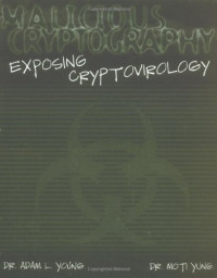 Adam Young, Moti Yung — Malicious Cryptography: Exposing Cryptovirology