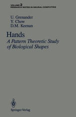 U. Grenander, Y. Chow, D. M. Keenan (auth.) — Hands: A Pattern Theoretic Study of Biological Shapes