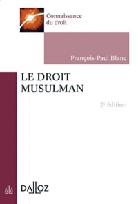 François-Paul Blanc — Le droit musulman