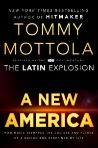 Tommy Mottola — A New America