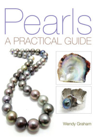 Wendy Graham — Pearls: A Practical Guide