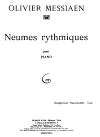 Olivier Messiaen — Quatre Études de Rhythme, No. 3 - Neumes Rythmiques