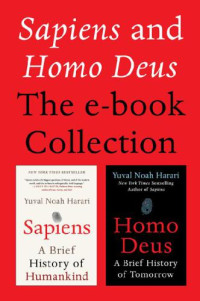 Harari, Yuval, Noah — Sapiens and Homo Deus