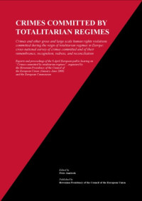 Peter Jambrek — Crimes Committed By Totalitarian Regimes (EUROPEAN Public Hearing on Crimes Committed by Totalitarian Regimes)