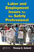 Thomas D Schneid — Labor and employment issues for the safety professional