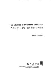 Samuel Hollander — The Sources of Increased Efficiency: A Study of Du Pont Rayon Plants