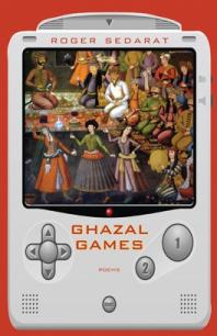 Roger Sedarat — Ghazal Games : Poems