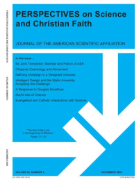 American Scientific Affiliation — Perspectives on Science and Christian Faith Journal , Vol 60, Number 4, December 2008