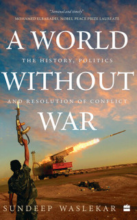 Sundeep Waslekar — A World without War