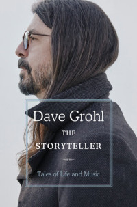 Dave Grohl — The Storyteller