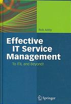 Rob Addy — Effective IT service management : to ITIL and beyond!