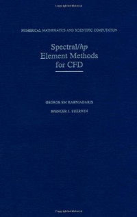 George Karniadakis; Spencer J Sherwin — Spectral/hp element methods for CFD