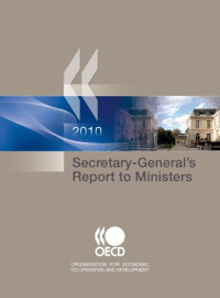 OECD — Secretary-General’s Report to Ministers 2010.