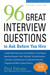 Falcone, Paul — 96 great interview questions to ask before you hire