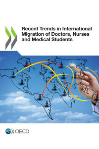 OECD — Recent Trends in International Migration of Doctors, Nurses and Medical Students