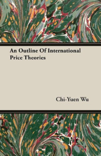 Chi-Yuen Wu — An Outline of International Price Theories
