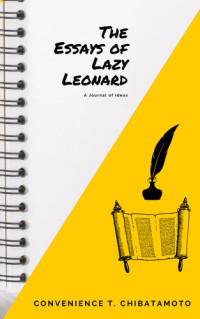 Convenience Chibatamoto — The Essays of Lazy Leonard