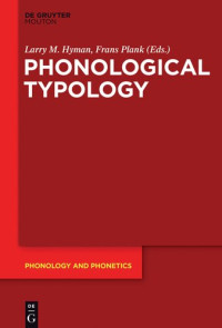 Plank, Frans, Hyman, Larry M. — Phonological Typology