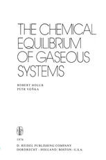 Robert Holub, Petr Voňka (auth.) — The Chemical Equilibrium of Gaseous Systems