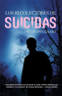 David Oppegaard — Los recolectores de suicidas