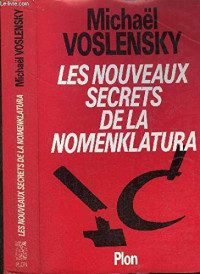 Michael Voslensky — Les Nouveaux Secrets de la Nomenklatura