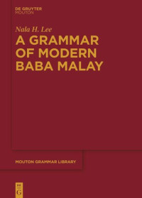 Nala H. Lee — A Grammar of Modern Baba Malay