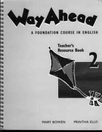 — Way Ahead 2. Teacher's Resource Book