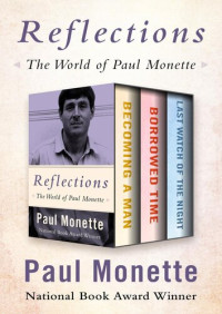 Paul Monette — Reflections: The World of Paul Monette